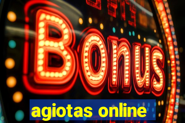 agiotas online